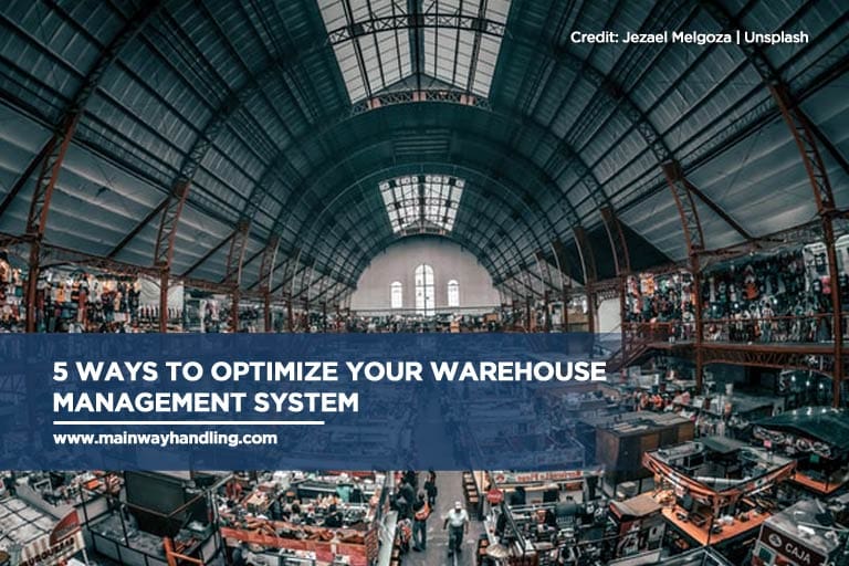5 Ways to Optimize Your Warehouse Management System