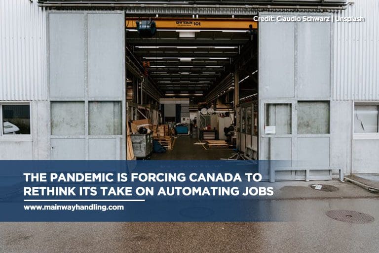 The pandemic is forcing Canada to rethink its take on automating jobs