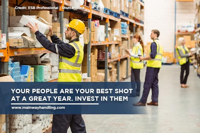 Your people are your best shot at a great year. Invest in them
